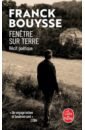 Bouysse Franck Fenetre sur terre цена и фото