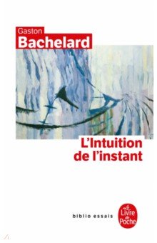 L'Intuition de l'instant