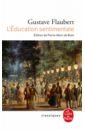 Flaubert Gustave L'Education sentimentale levy marc une autre idee du bonheur