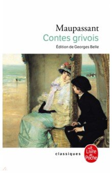 Обложка книги Contes grivois, Maupassant Guy de