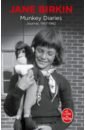 Birkin Jane Munkey Diaries. Journal, 1957-1982 birkin jane виниловая пластинка birkin jane arabesque