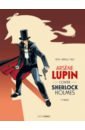 Felix Jerome Arsène Lupin contre Sherlock Holmes. Tome 1 цена и фото