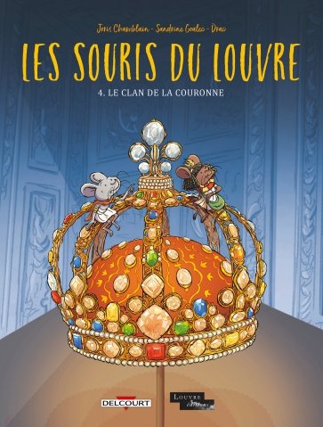 Les Souris du Louvre. Tome 4. Le Clan de la couronne