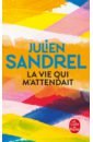 Sandrel Julien La vie qui m'attendait sandrel julien merci grazie thank you