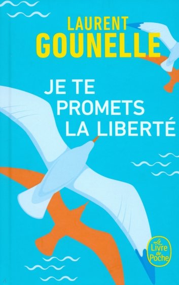 Je te promets la liberté