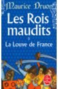 Druon Maurice Les Rois maudits. Tome 5. La Louve de France druon maurice the poisoned crown
