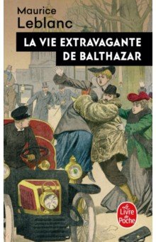 

La Vie extravagante de Balthazar