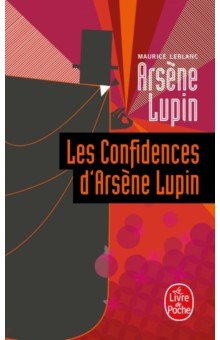 

Les Confidences d'Arsene Lupin