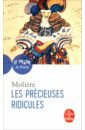 цена Moliere Jean-Baptiste Poquelin Les Précieuses ridicules