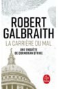 galbraith robert l appel du coucou Galbraith Robert La Carrière du mal