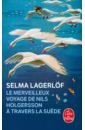 Lagerlof Selma Le Merveilleux Voyage de Nils Holgersson a travers la Suede