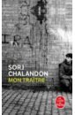 Chalandon Sorj Mon traitre цена и фото