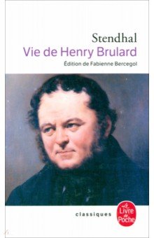 Vie de Henry Brulard Livre de Poche