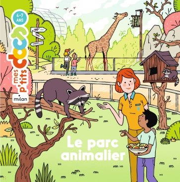 Le parc animalier