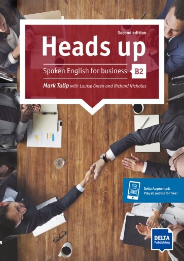 Heads up. B2. Spoken English for business. Student’s Book with audios online