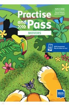 

Practice and pass. Movers. Pupil's Book with digital extras