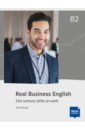 Real Business English B2. 21st century skills and work. Workbook - Buller Rebecca