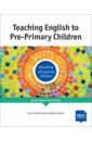 Teaching English to Pre-Primary Children - Mourao Sandie, Ellis Gail