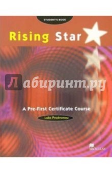 Luke Prodromou - Rising Star. A Pre-First Certificate Course: Student's Book обложка книги Luke Prodromou - Rising Star. A Pre-First Certificate Course: Student's Book обложка книги