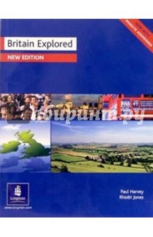 Britain Explored. New Edition - Paul Harvey Britain Explored. New Edition - Paul Harvey