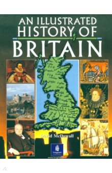 An Illustrated History of Britain - David McDowall
