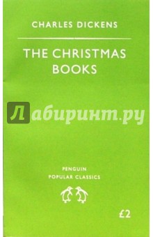 Charles Dickens - The Christmas Books: A Christmas Carol; The Chimes; The Cricket on the Hearth (Рождеств. истории) обложка книги Charles Dickens - The Christmas Books: A Christmas Carol; The Chimes; The Cricket on the Hearth (Рождеств. истории) обложка книги