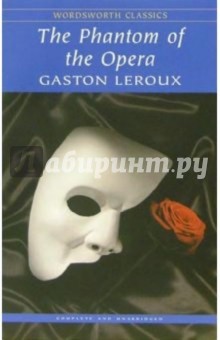 Gaston Leroux - The Phantom of the Opera обложка книги Gaston Leroux - The Phantom of the Opera обложка книги