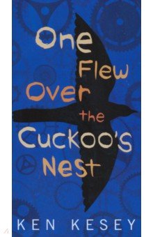 One Flew Over the Cuckoo's Nest - Ken Kesey