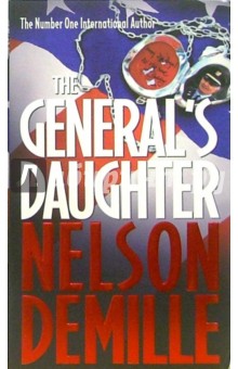 Nelson Demille - The General's Daughter обложка книги Nelson Demille - The General's Daughter обложка книги