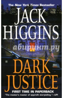 Jack Higgins - Dark Justice (Темное правосудие). На английском языке обложка книги Jack Higgins - Dark Justice (Темное правосудие). На английском языке обложка книги