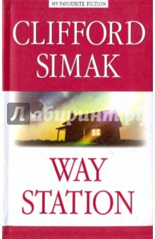 Way Station - Clifford Simak