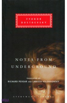 Fyodor Dostoevsky - Notes From Underground обложка книги Fyodor Dostoevsky - Notes From Underground обложка книги
