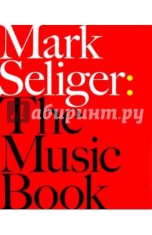 Mark Seliger - The Music Book обложка книги Mark Seliger - The Music Book обложка книги