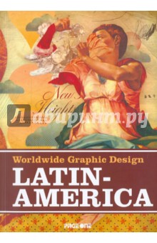 Worldwide Graphic Design: Latin America обложка книги Worldwide Graphic Design: Latin America обложка книги