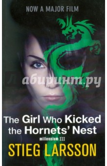 Stieg Larsson - The Girl Who Kicked the Hornets' Nest обложка книги Stieg Larsson - The Girl Who Kicked the Hornets' Nest обложка книги