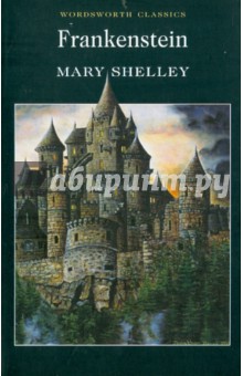 Mary Shelley - Frankenstein обложка книги Mary Shelley - Frankenstein обложка книги