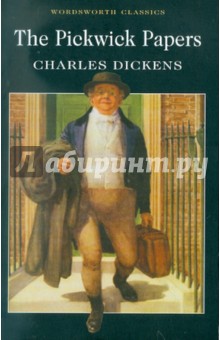 The Pickwick Papers - Charles Dickens