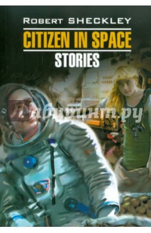 Citizen in space - Robert Sheckley
