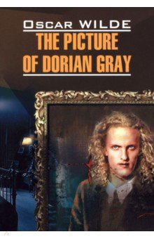 The Picture of Dorian Gray - Oscar Wilde