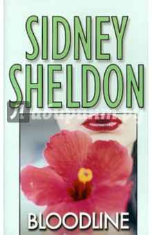 Sidney Sheldon - Bloodline обложка книги Sidney Sheldon - Bloodline обложка книги