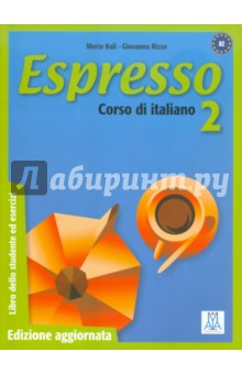 Espresso 2. Corso di Italiano - Bali, Rizzo