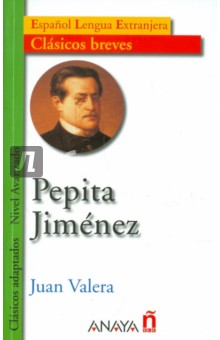 Pepita Jimenez. Nivel Avanzado - Juan Valera