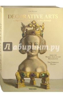 Warncke Carsten-Peter - Decorative Arts from the Middle Ages to the Renaissance обложка книги Warncke Carsten-Peter - Decorative Arts from the Middle Ages to the Renaissance обложка книги