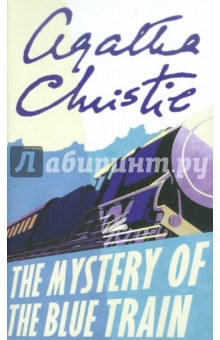 Agatha Christie - The Mystery of the Blue Train обложка книги Agatha Christie - The Mystery of the Blue Train обложка книги
