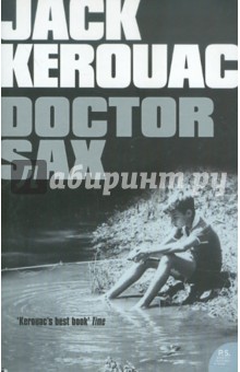 Jack Kerouac - Doctor Sax обложка книги Jack Kerouac - Doctor Sax обложка книги