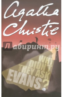 Why Didn't They Ask Evans? - Agatha Christie