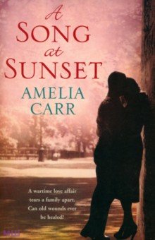A Song at Sunset - Amelia Carr