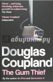 The Gum Thief - Douglas Coupland