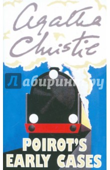 Agatha Christie - Poirot's Early Cases обложка книги Agatha Christie - Poirot's Early Cases обложка книги