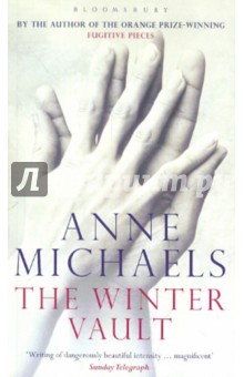 Anne Michaels - The Winter Vault обложка книги Anne Michaels - The Winter Vault обложка книги